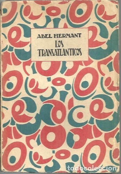 Libros: LOS TRANSATLANTICOS. - HERMANT, Abel. - Foto 1