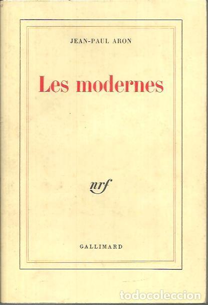 Libros: LES MODERNES. - ARON, Jean Paul. - Foto 1