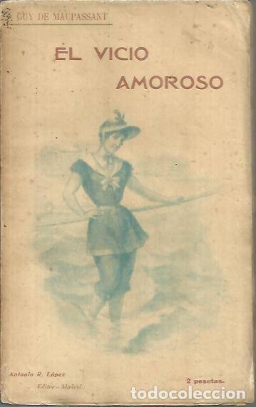 Libros: EL VICIO AMOROSO. - MAUPASSANT, Guy de. - Foto 1