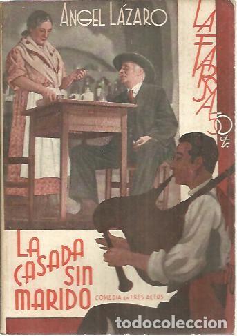 Libros: LA CASADA SIN MARIDO. - LAZARO, Angel. - Foto 1