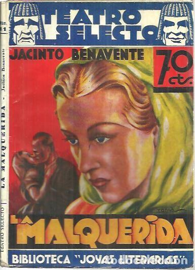 Libros: LA MALQUERIDA. - BENAVENTE, Jacinto. - Foto 1