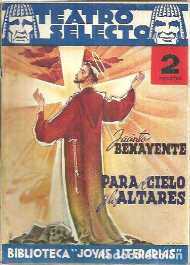 Libros: PARA EL CIELO Y LOS ALTARES. - BENAVENTE, Jacinto. - Foto 1
