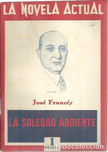 Libros: LA SOLEDAD ARDIENTE. - FRANCES, Jos&eacute;. - Foto 1