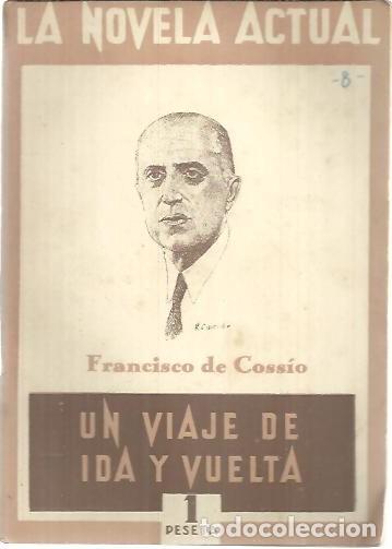 Libros: UN VIAJE DE IDA Y VUELTA. - COSSIO, Francisco de. - Foto 1