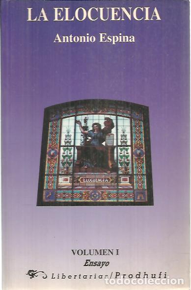 Libros: LA ELOCUENCIA. VOL. I. - ESPINA, Antonio. - Foto 1