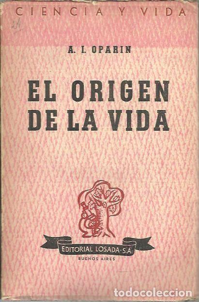 Libros: EL ORIGEN DE LA VIDA. - OPARIN, A. I. - Foto 1