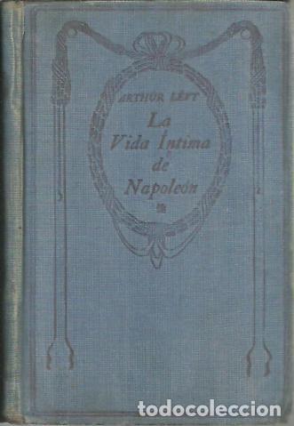 Libros: LA VIDA INTIMA DE NAPOLEON. - LEVY, Arthur. - Foto 1