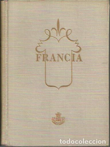 Libros: FRANCIA. SUS PROVINCIAS. - OGRIZEK, Dor&eacute; (rec.). - Foto 1