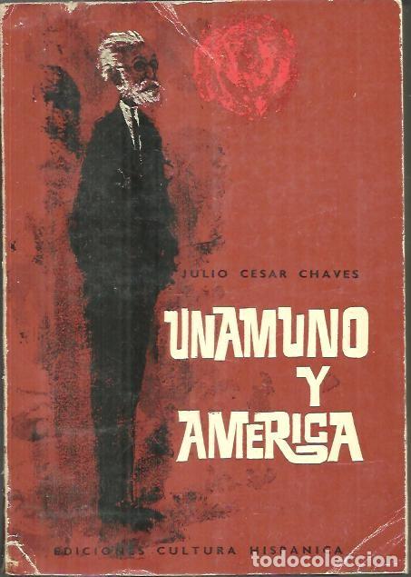 Libros: UNMAMUNO Y AMERICA. - CHAVES, Julio C&eacute;sar. - Foto 1