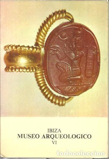 Libros: IBIZA. MUSEO ARQUEOLOGICO. VI. - ANONIMO. - Foto 1