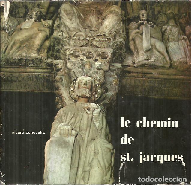 Libros: LE CHEMIN DE ST. JACQUES. - CUNQUEIRO, Alvaro. - Foto 1