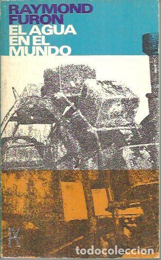 Libros: EL AGUA EN EL MUNDO. - FURON, Raymond. - Foto 1