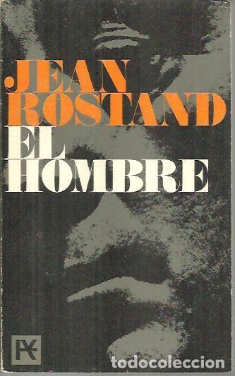 Libros: EL HOMBRE. - ROSTAND, Jean. - Foto 1