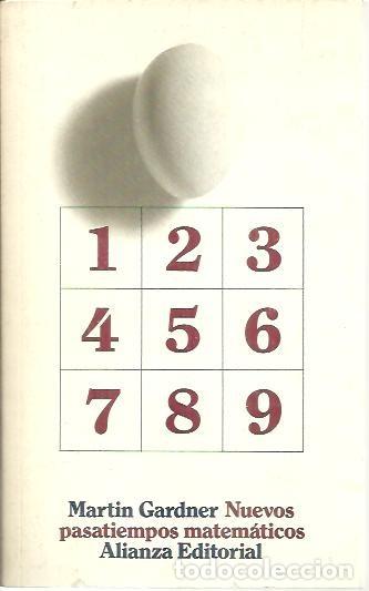 Libros: NUEVOS PASATIEMPOS MATEMATICOS. - GARDNER, Martin. - Foto 1