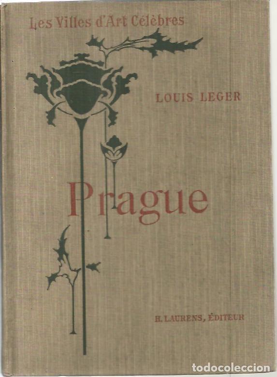 Libros: PRAGUE. - LEGER, Louis. - Foto 1