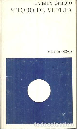 Libros: Y TODO DE VUELTA. - ORREGO, Carmen. - Foto 1