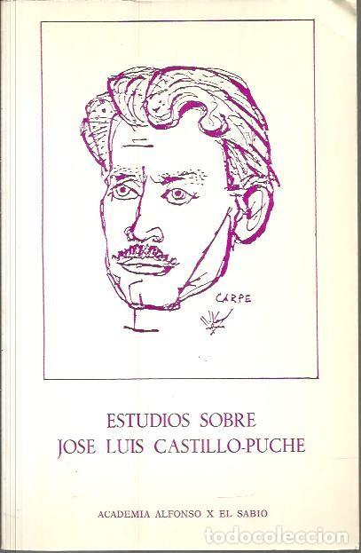 Libros: ESTUDIOS SOBRE JOSE LUIS CASTILLO PUCHE. - AA.VV. - Foto 1