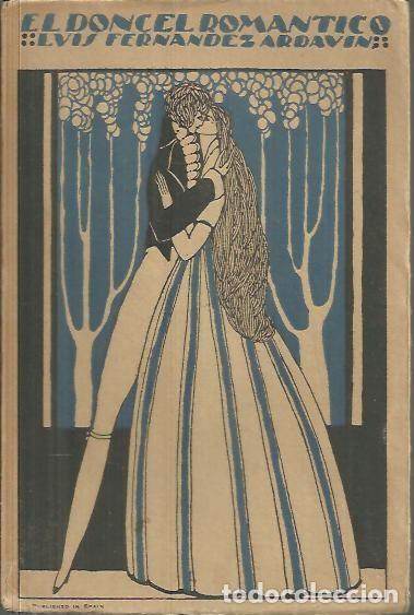 Libros: EL DONCEL ROMANTICO. - FERNANDEZ ARDAVIN, Luis. - Foto 1
