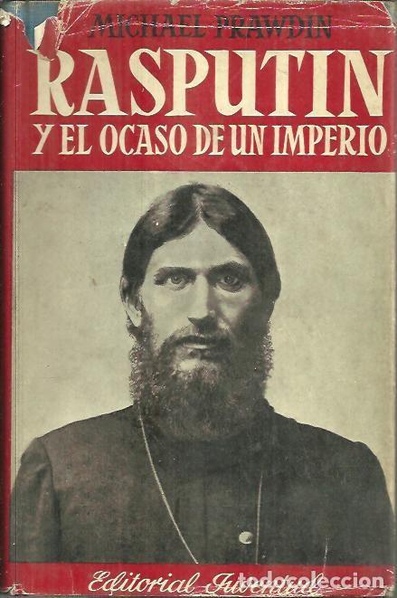 Libros: RASPUTIN Y EL OCASO DE UN IMPERIO. - PRAWDIN, Michael. - Foto 1