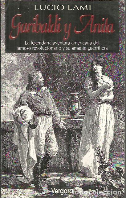 Libros: GARIBALDI Y ANITA. - LAMI, Luciano. - Foto 1
