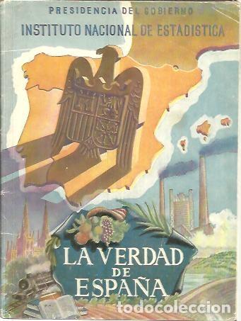 Libros: LA VERDAD DE ESPA&Ntilde;A. DATOS ESTADISTICOS. - ANONIMO. - Foto 1