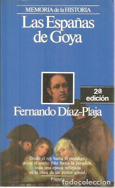 Libros: LAS ESPA&Ntilde;AS DE GOYA. - DIAZ PLAJA, Fernando. - Foto 1