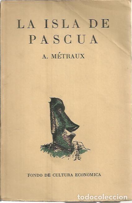 Libros: LA ISLA DE PASCUA. - METRAUX, Alfred. - Foto 1