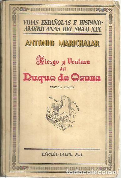 Libros: RIESGO Y VENTURA DEL DUQUE DE OSUNA. - MARICHALAR, Antonio. - Foto 1