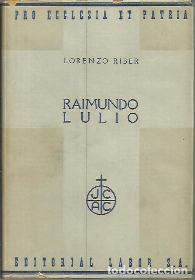 Libros: RAIMUNDO LULIO. - RIBER, Lorenzo. - Foto 1