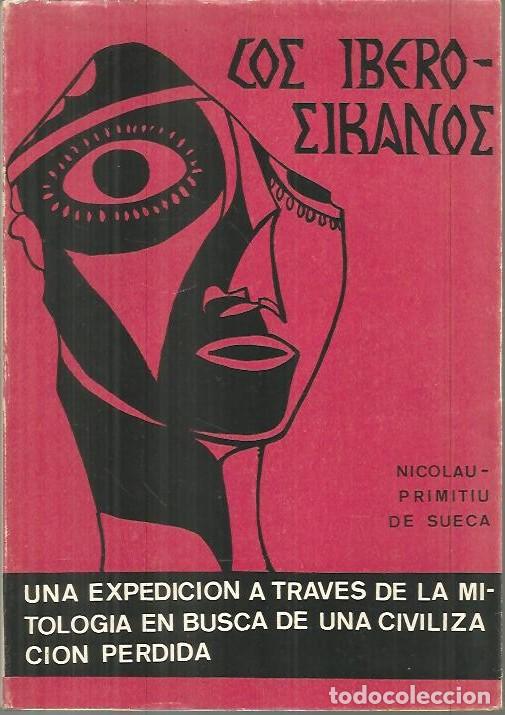 Libros: LOS IBERO - SICANOS (CONTRIBUCION AL ESTUDIO DE LA PREHISTORIA MITICA DE LOS IBERO - SICANOS). - GOM