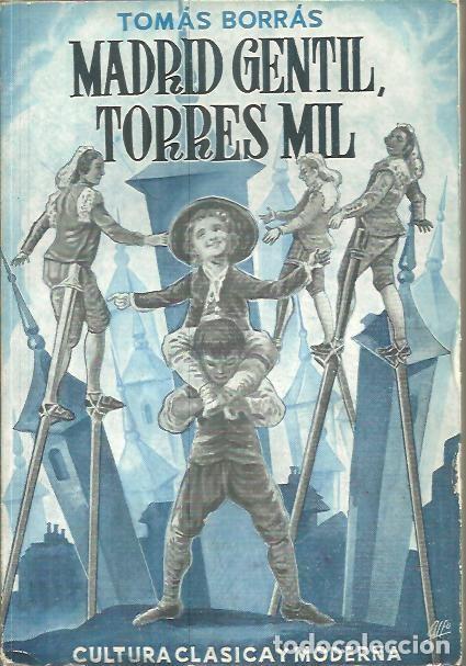 Libros: MADRID GENTIL, TORRES MIL. - BORRAS, Tom&aacute;s. - Foto 1