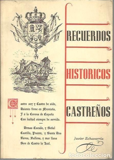 Libros: RECUERDOS HISTORICOS CASTRE&Ntilde;OS. - ECHAVARRIA, Javier. - Foto 1