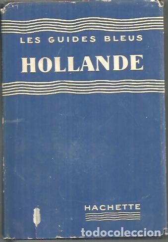 Libros: LES GUIDES BLEUS. HOLLANDE. - AMBRIERE, Francis. (dir.). - Foto 1