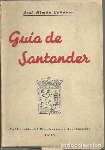 Libros: GUIA DE SANTANDER. - SIMON CABARGA, Jos&eacute;. - Foto 1