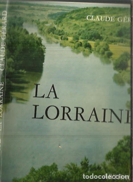 Libros: LA LORRAINE. - GERARD, Claude. - Foto 1