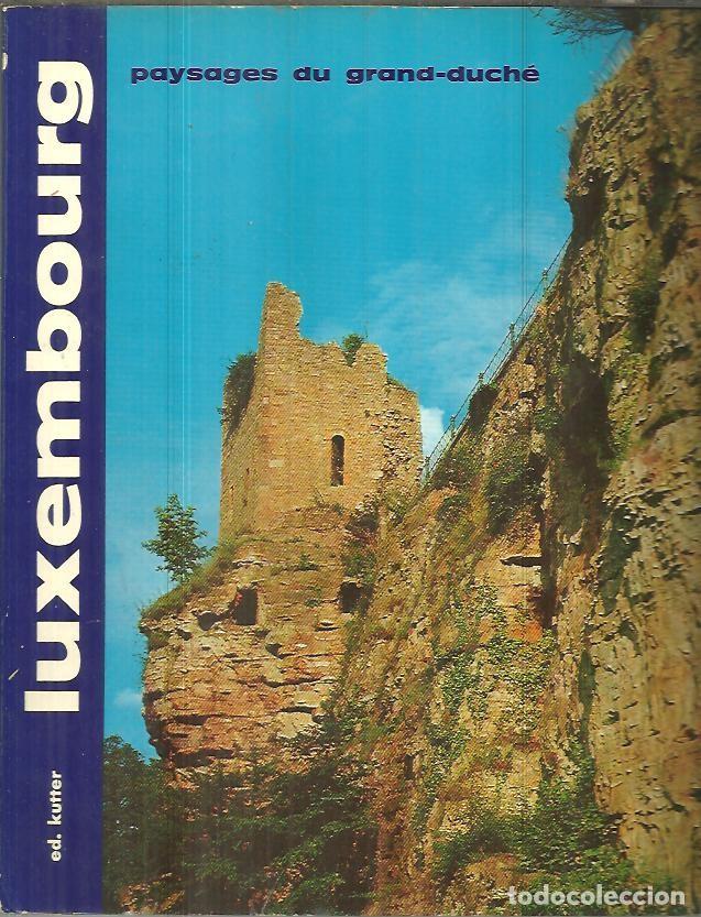 Libros: LUXEMBOURG, PAYSAGES DU GRAND - DUCHE. - ANONIMO. - Foto 1