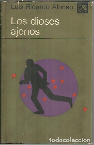 Libros: LOS DIOSES AJENOS. - ALONSO, Luis Ricardo. - Foto 1