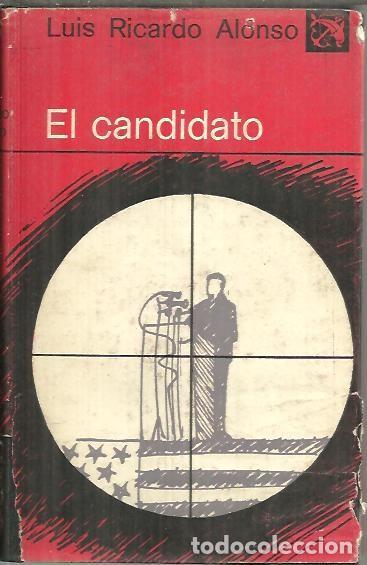 Libros: EL CANDIDATO. - ALONSO, Luis Ricardo. - Foto 1