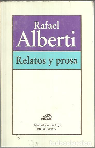 Libros: RELATOS Y PROSA. - ALBERTI, Rafael. - Foto 1