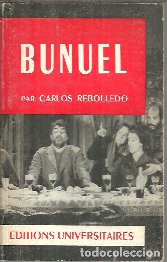 Libros: LUIS BUNUEL. - REBOLLEDO, Carlos. - Foto 1