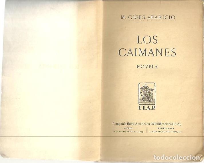 Libros: LOS CAIMANES. - CIGES APARICIO, Manuel. - Foto 1