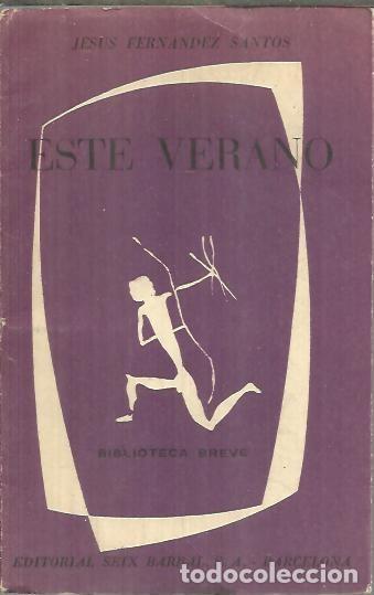 Libros: ESTE VERANO. - FERNANDEZ SANTOS, Jes&uacute;s. - Foto 1