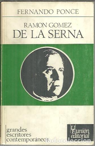 Libros: RAMON GOMEZ DE LA SERNA. - PONCE, Fernando. - Foto 1