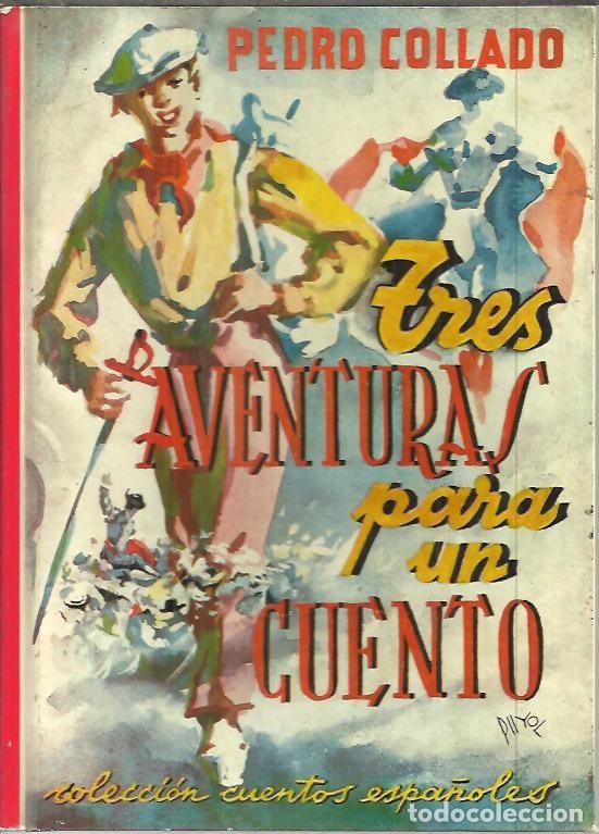 Libros: TRES AVENTURAS PARA UN CUENTO. - COLLADO, Pedro. - Foto 1