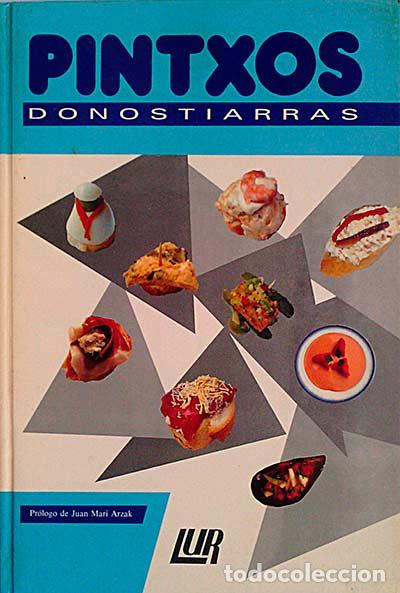 Libros: Pintxos donostiarras - Juan Mari Arzak - Foto 1