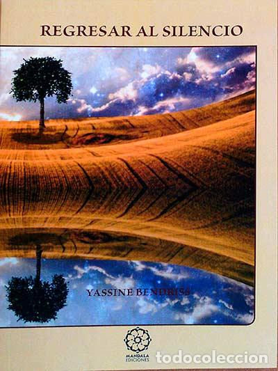 Libros: Regresar al silencio - Yassine Bendriss - Foto 1