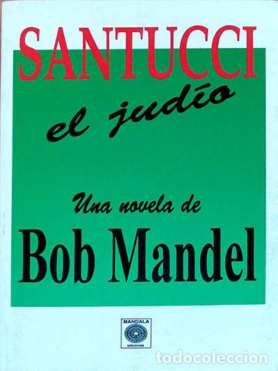 Libros: Santucci, el jud&iacute;o - Mandel, Bob - Foto 1