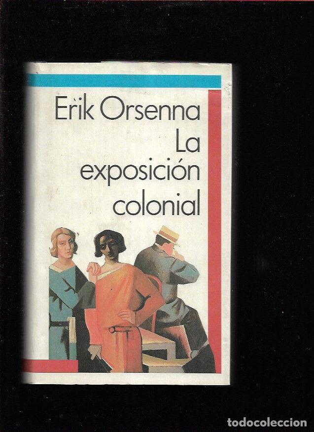 Libros: EXPOSICION COLONIAL - LA - ORSENNA, ERIK - Foto 1