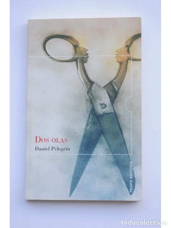 Libros: Dos olas - PELEGR&Iacute;N, Daniel - Foto 1