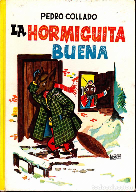 Libros: LA HORMIGUITA BUENA. - COLLADO, Pedro. - Foto 1